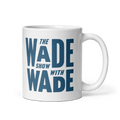 The Wade Show Mug