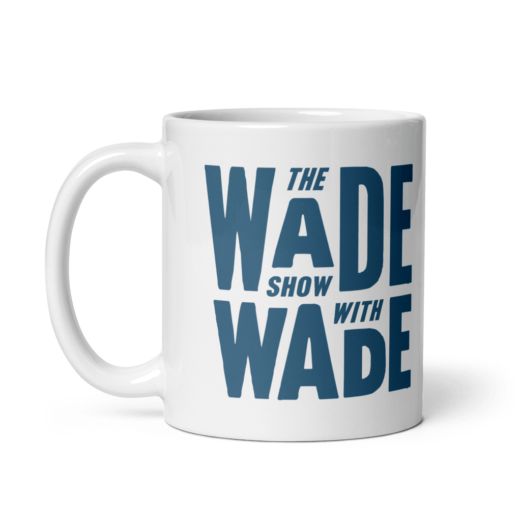 The Wade Show Mug