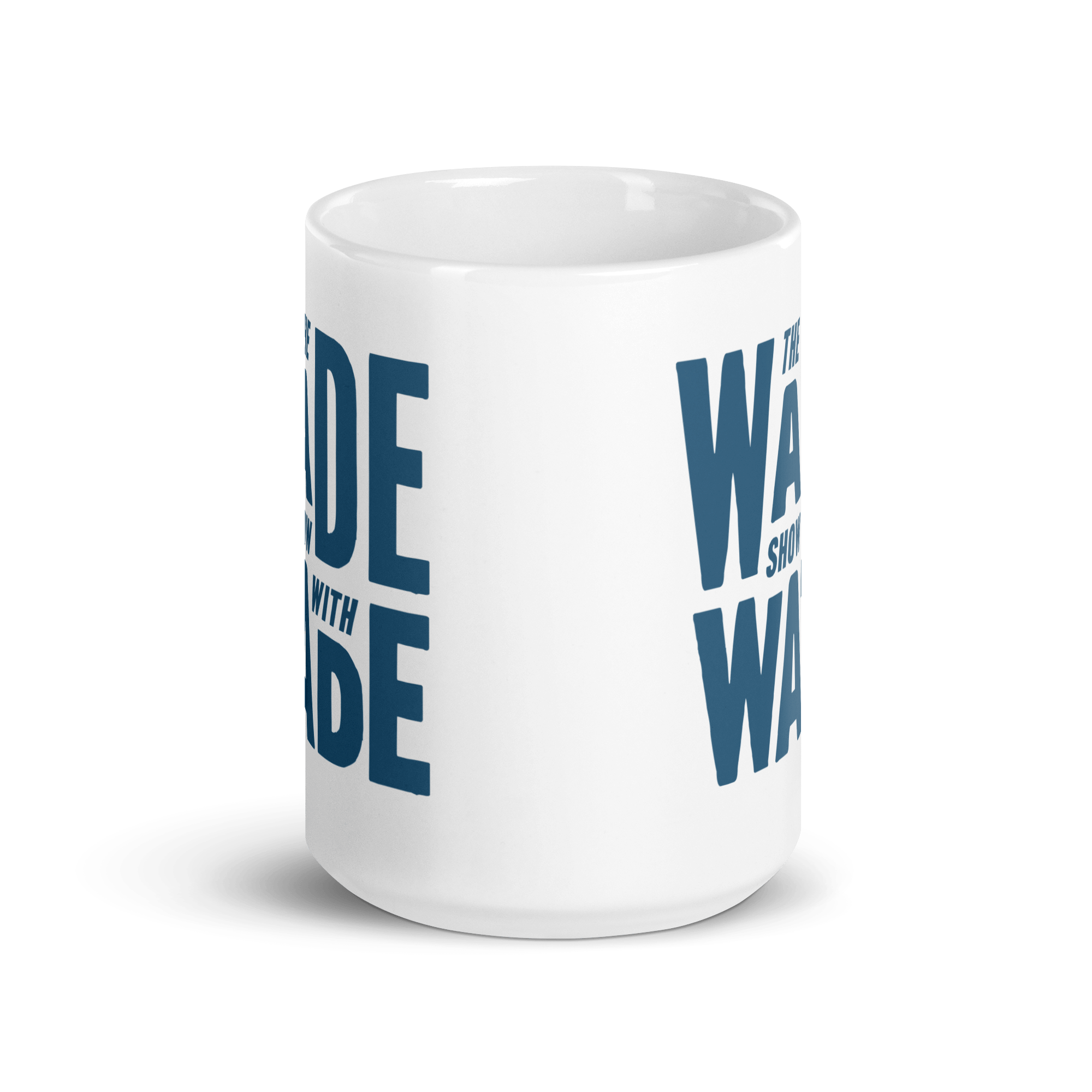 The Wade Show Mug